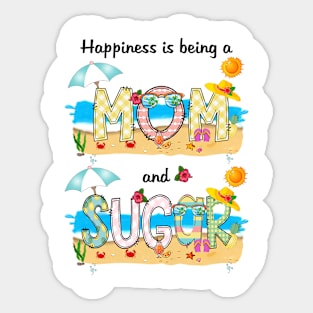 Happiness Is Being A Mom And Sugar Summer Beach Happy Mother's Sticker